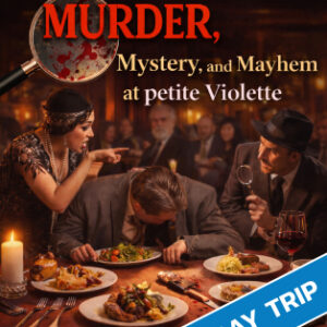 murder mystery dinner show petite violette restaurant